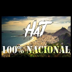 HaT- 100% Nacional (Dj Set) [FREE DOWNLOAD]