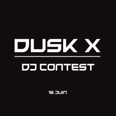 Dusk x DJ Contest Mix