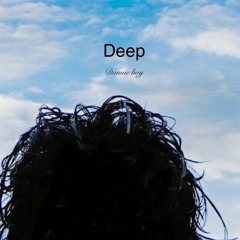 Deep (PROD. By Donnie Boy)