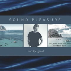 Sound Pleasure #16 Mixed by Kurt Kjergaard Ibizaliveradio.com