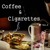Artwork for Coffee & Cigarettes Vol 5