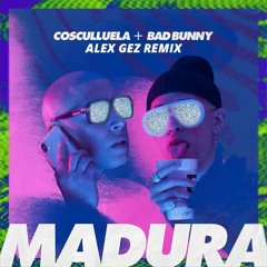 Cosculluela, Bad Bunny - Madura (Aggez Remix)