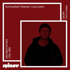 Running Back Takeover: Luca Lozano - 21st April 2018