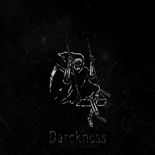 Darckness