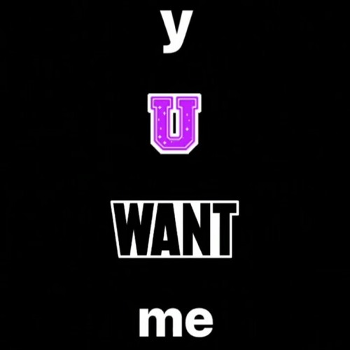 y u want me (prod. Pete X)