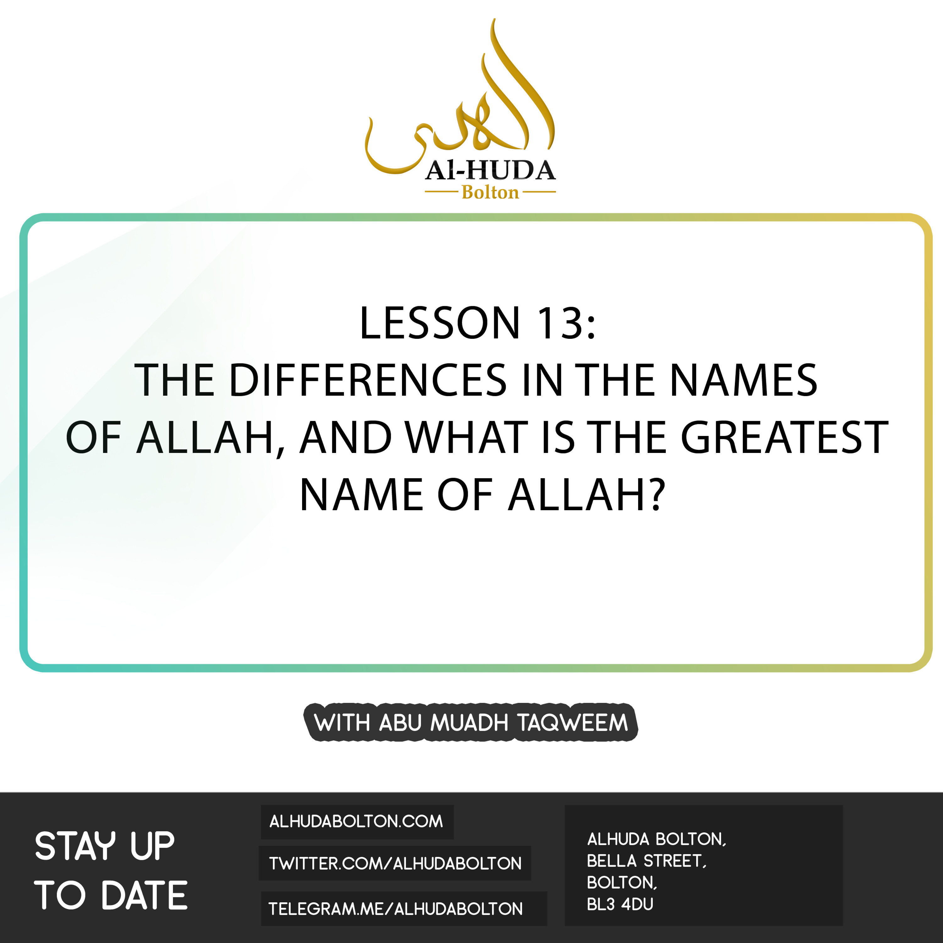 Lesson 13: The differences in the names of Allah, and what is the Greatest name of Allah?