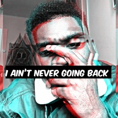 JC - I Aint Never Going Back