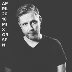 Orsen - April 2018 Mix