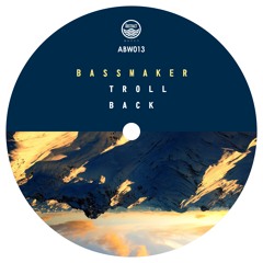 ABW013 - Bassmaker - Troll (Original Mix)