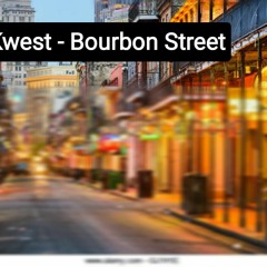 Kwest Bourboun Street (MASTER)