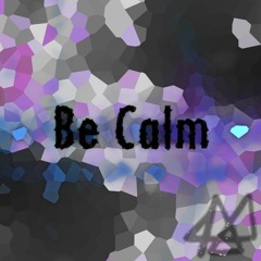 Be Calm
