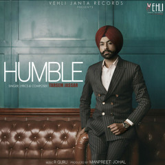 Humble - Tarsem Jassar