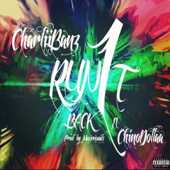 Run It Back - Charlii Banz Ft. ChinoDollaa (Prod. By MusicVisualz)