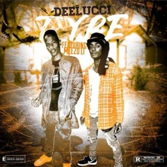 Dee'Lucci Ft Meezo Li-Type Prod.by HitMan