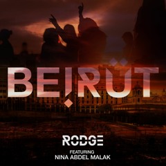 Beirut (Radio Edit) - Rodge Ft Nina Abdel Malak