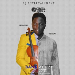 Psquare - Bank Alert (Violin Cover) | ConfamJozzy