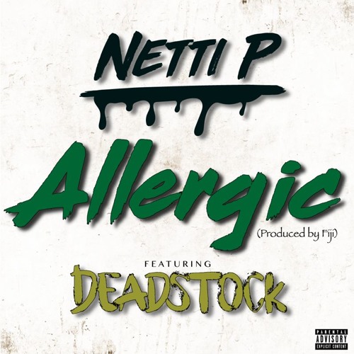 Netti P ft. Deadstock - Allergic [Thizzler.com]