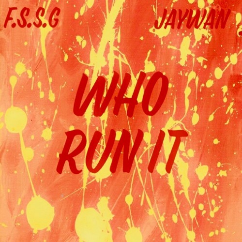 Who Run It "Freestyle"
