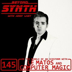 Beyond Synth - 145 - Le Matos and Computer Magic