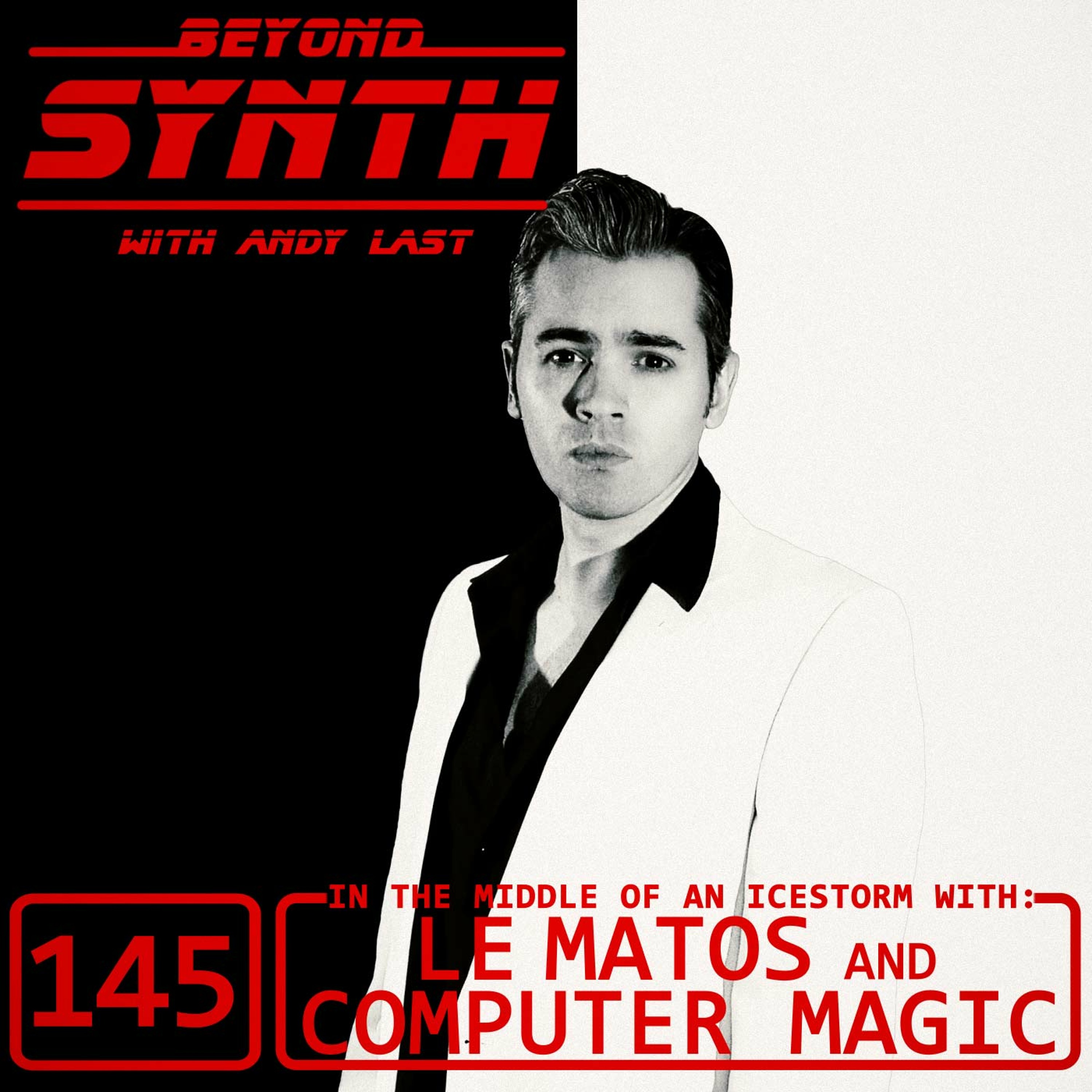 Beyond Synth - 145 - Le Matos and Computer Magic