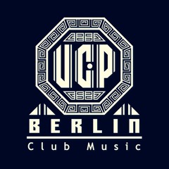 UCP Berlin - Club Music