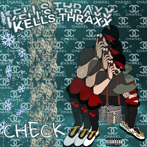 Kells Thraxx - Check (Prod Dmarc Beats) *SCARYDIAMONDS EXCLUSIVE*