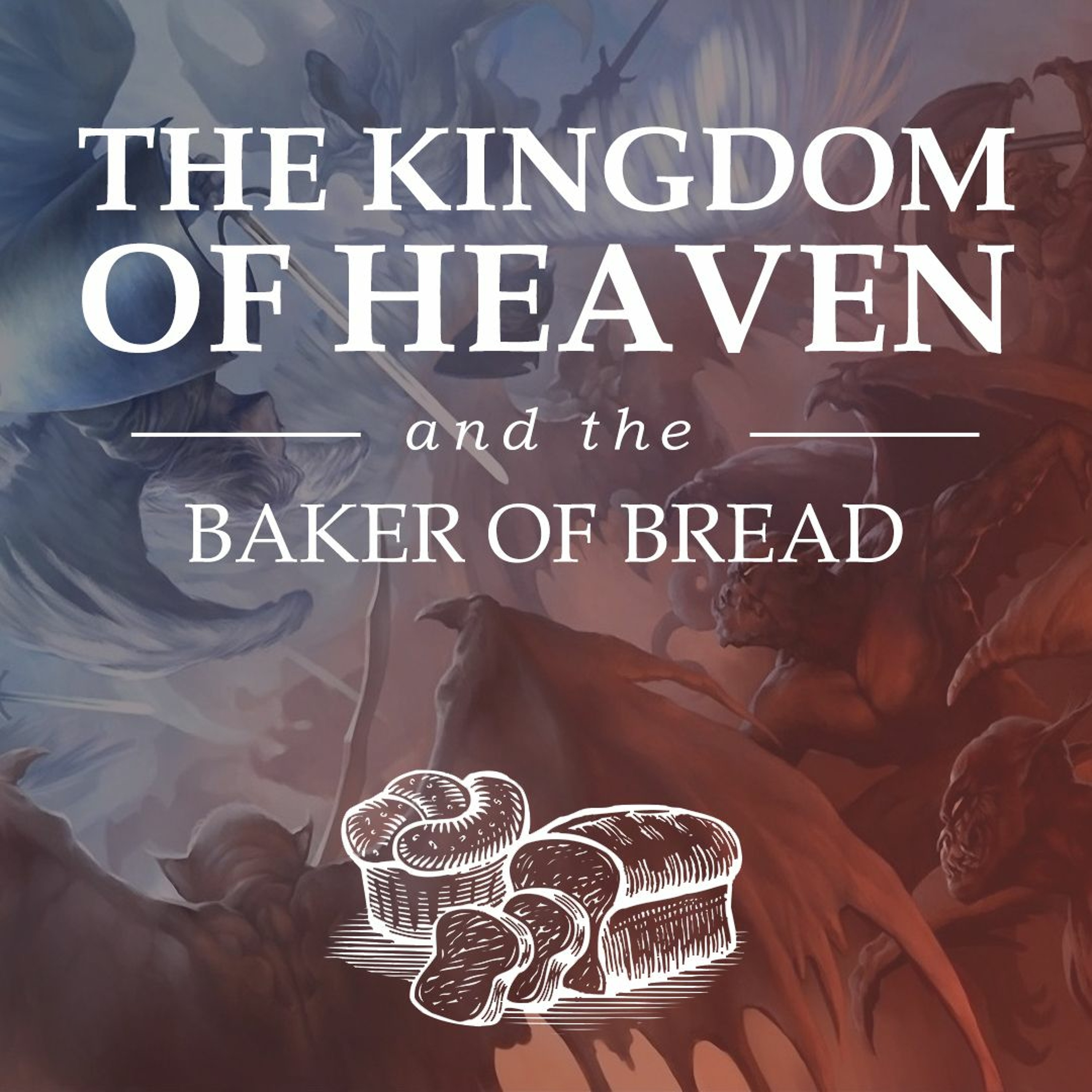 The Kingdom Of Heaven And The Baker Of Bread | Brendon | Sunday 22nd April 2018 episode artwork