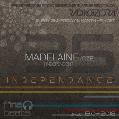 Independance #35@RadiOzora 2018 April | Madelaine Exclusive Guest Mix