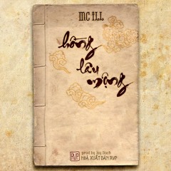 MC ILL - HỒNG LÂU MỘNG (Prod. By Jay Bach)