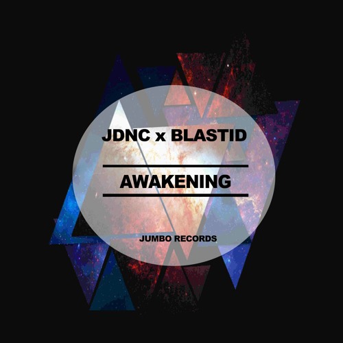 JDNC x Blastid - Awakening