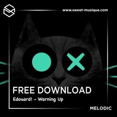 FREE DL : Edouard! - Warning Up [Katermukke]