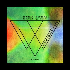 Marx.P - Nevjera [WHLTD087] Incl. Norberque Remix
