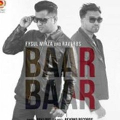 Baar Baar Meri Akh khul jandi ay - tut peni teri yad Fysul Mirza & Ravi Rbs