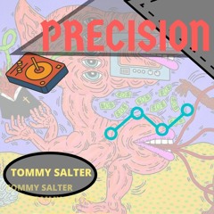 Precision (Original Mix) - Tommy Salter | Free Download