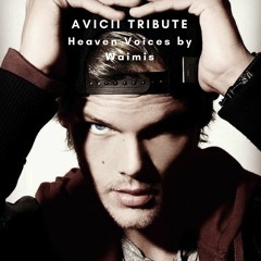Heaven Voices (Avicii Tribute) /Download link in description