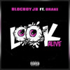 Blocboy JB - Look Alive feat Drake Chopped amp Screwed Blocboy JB - Look Alive feat Drake Chopped amp Screwed