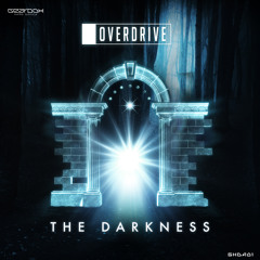 OverDrive - The Darkness (Original Mix)