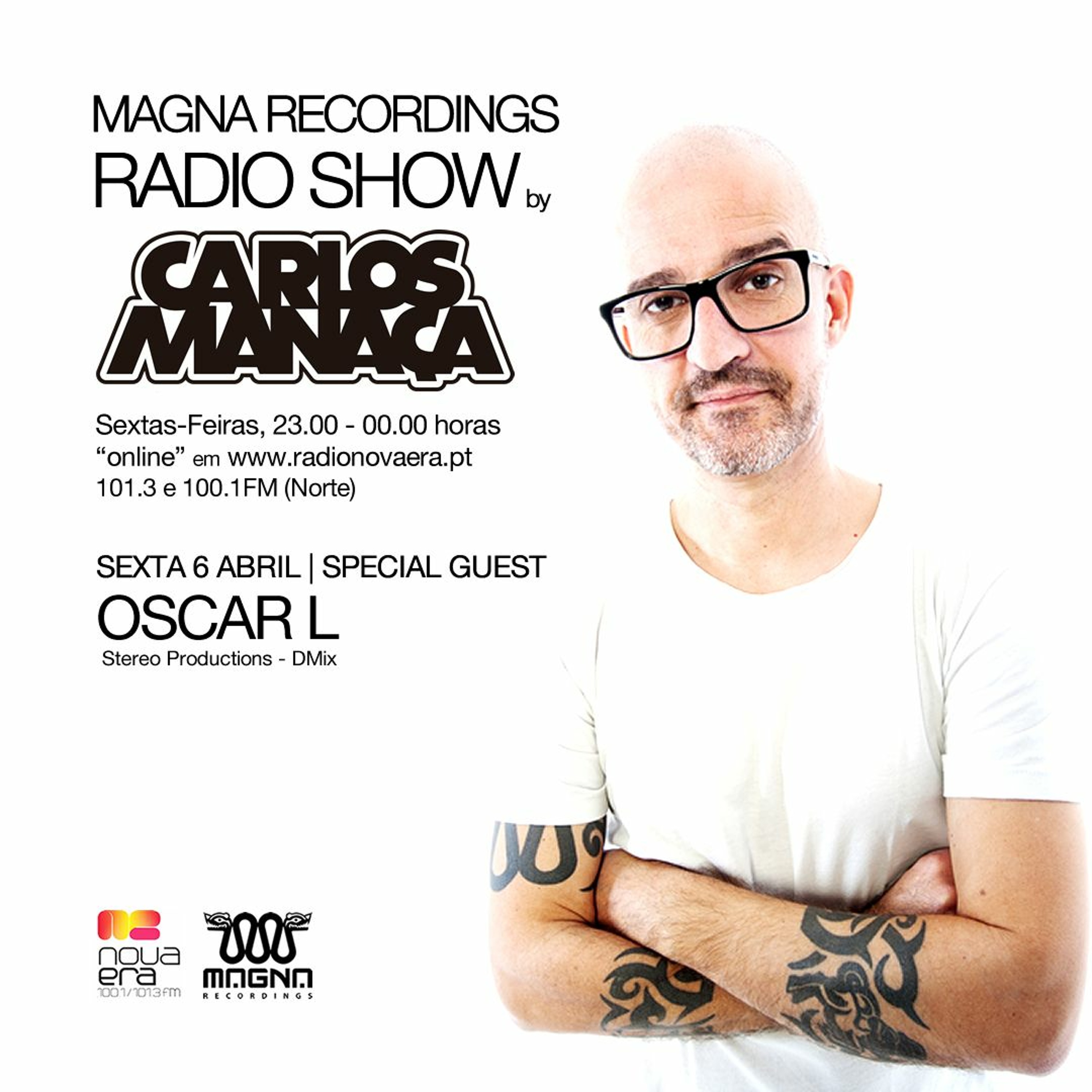 Magna Recordings Radio Show by Carlos Manaça #13 2018 | Special Guest Oscar L episode artwork