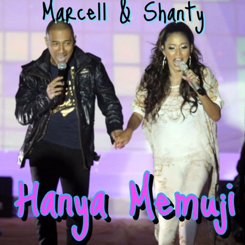 Stream Hanya Memuji - Shanty ft Marcell (cover) by tatstiyana | Listen  online for free on SoundCloud
