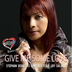 Stephan Vegas x Popstick Feat Joy Salinas - Give Me Some Love (DjEnergy Radio Remix)