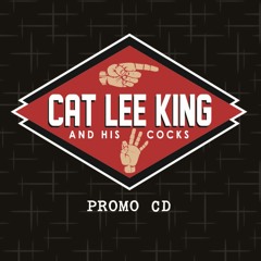Cat Lee King and his Cocks You Can Do No Wrong Studio Version