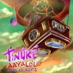 Aayalolo (Prod. by Kuvie)