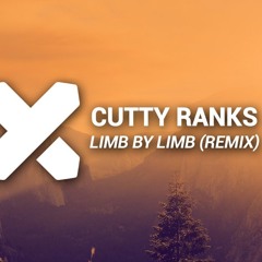 Cutty Ranks X Limb By Limb Riddim Remixx