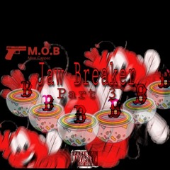 MOB Benji X MOB Draco-Jawbreaker pt.3 ft.MOB FettiNotFetty