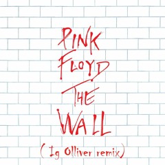 Pink Floyd - Another Brick In The Wall (Ig Olliver Remix)