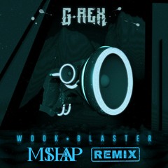 G-REX - Wook Blaster (Mishap Flip)