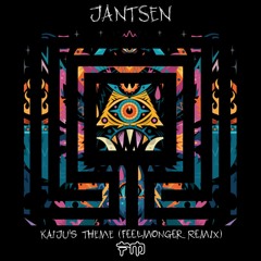 Jantsen - Kaiju's Theme (Feelmonger Remix)