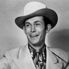 Hank Williams Will Never Die But You Will