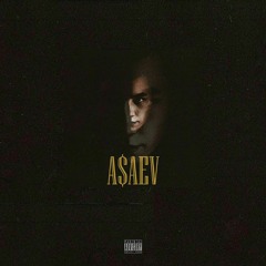 ASAEV-Грязный Юг [prod.by Painkillaz]