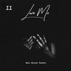 Forest Blakk - Love Me (Max Moser Remix)
